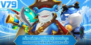 Bắn Cá H5 - Phân Biệt 5 Phòng Chơi Được Nền Tảng Cung Cấp