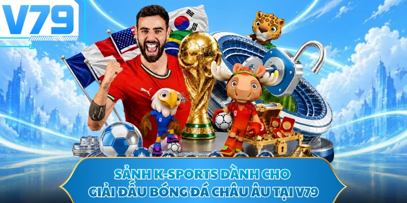 Sảnh K-Sports dành cho giải đấu bóng đá châu Âu tại V79